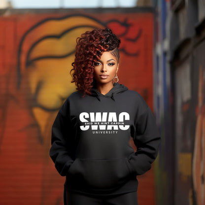 SHID WE AINT CAPPING UNIVERSITY ™ Hooded Sweatshirt